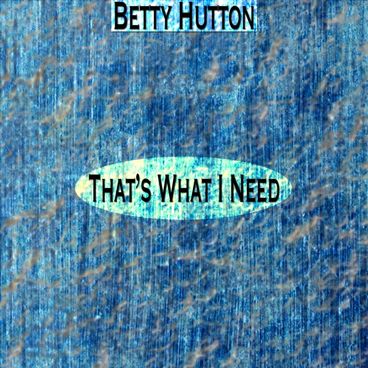 Album cover of That's What I Need (Remastered)