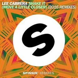 Cover of Shake It (Move a Little Closer) [2016 Remixes]