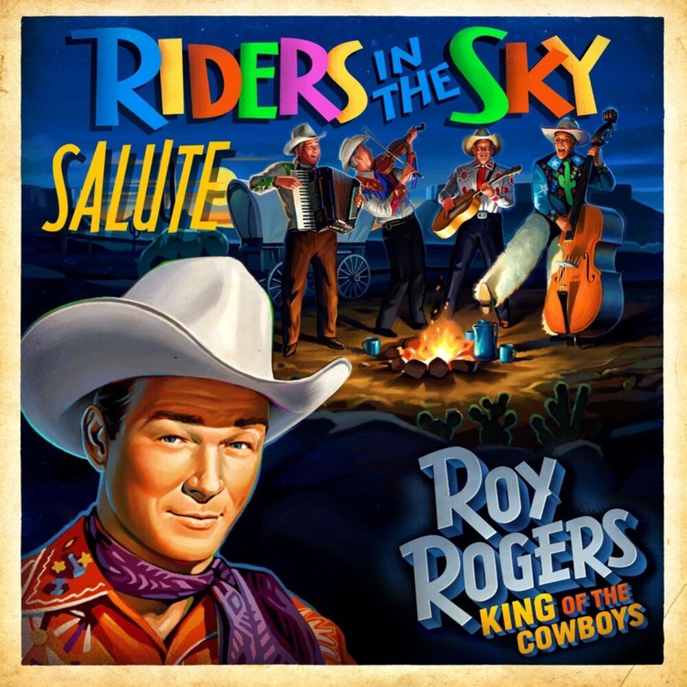 Picture of Riders in the Sky Salute Roy Rogers: King of the Cowboys