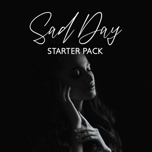 Sad Day Starter Pack: Melancholy Piano Music, Emotional Mood