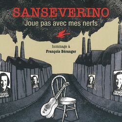 Cover of Joue pas avec mes nerfs (Hommage à François Béranger)