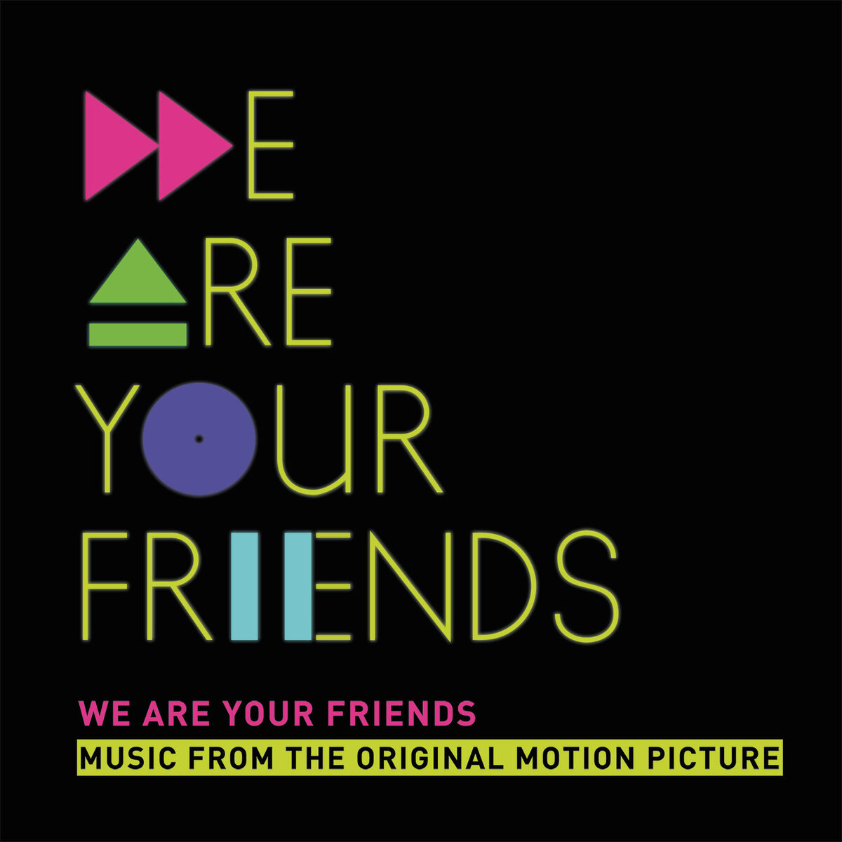 Album cover of We Are Your Friends