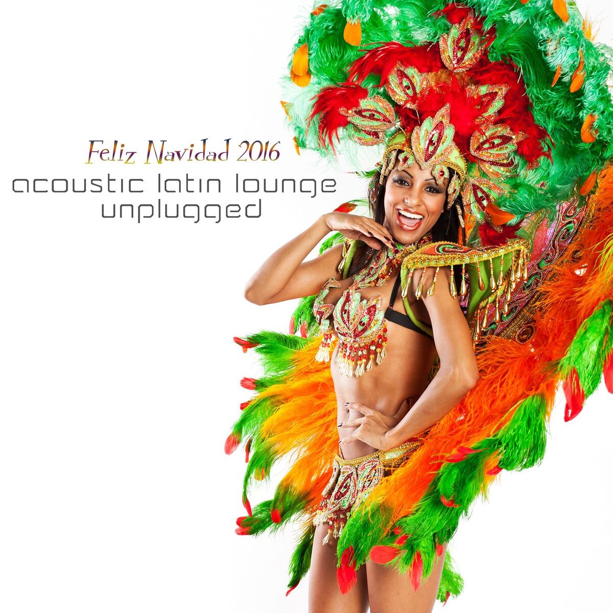 Album cover of Acoustic Latin Lounge Unplugged: Feliz Navidad 2016