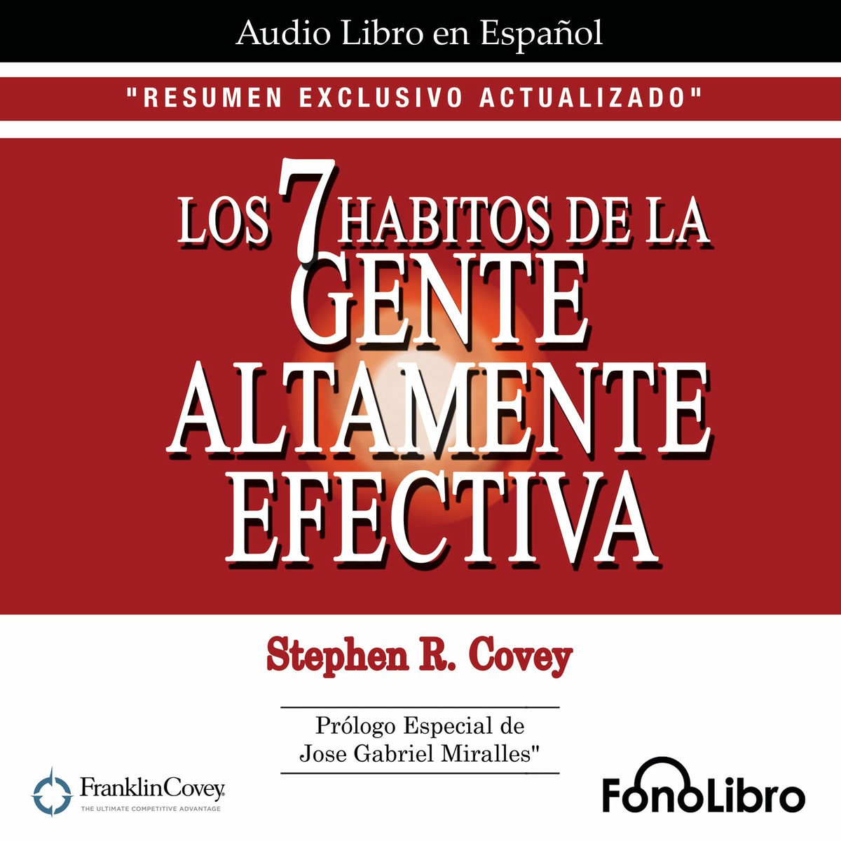 Album cover of Los 7 Hábitos de la Gente Altamente Efectiva. RESUMEN EXCLUSIVO ACTUALIZADO (abreviado)