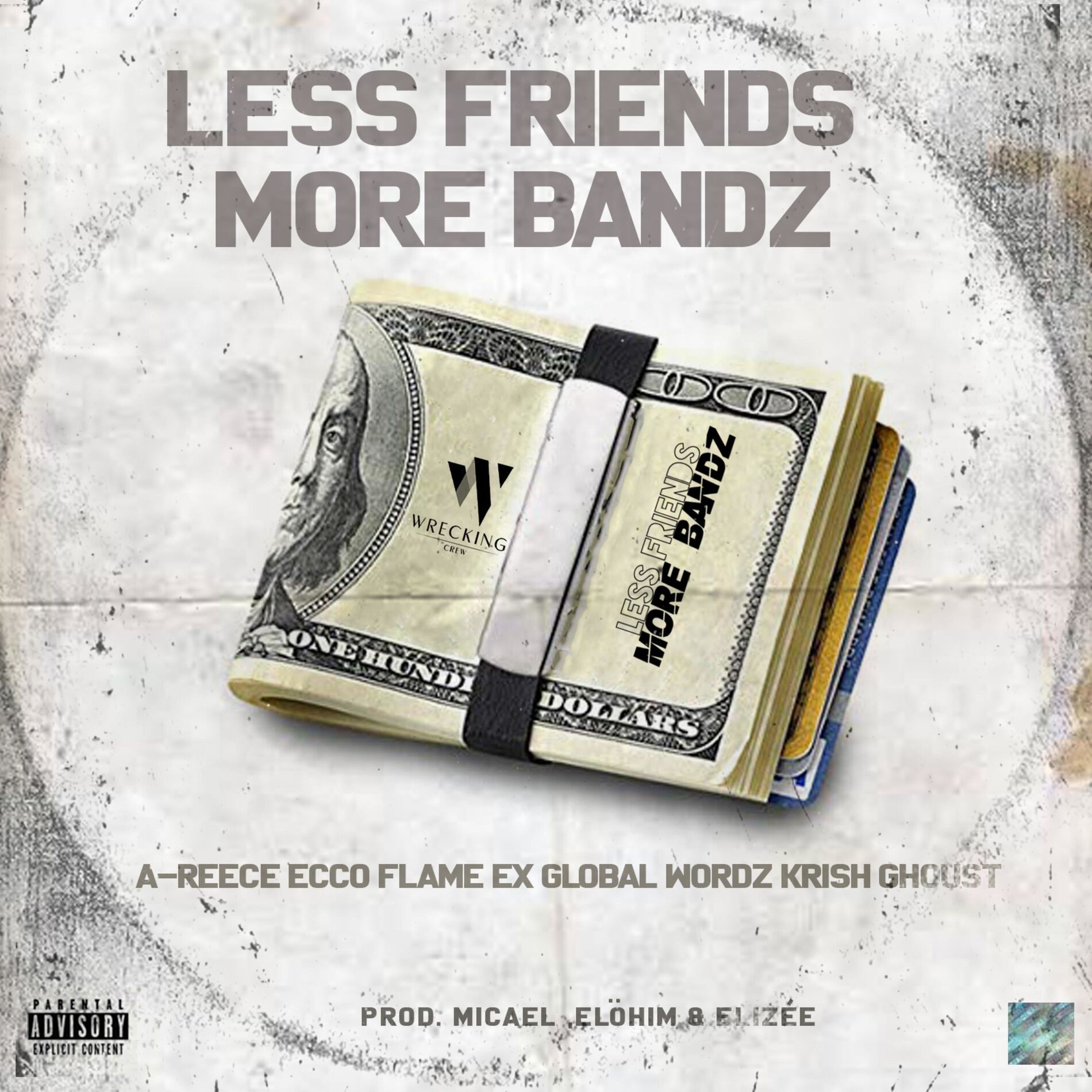 Album cover of Less Friends More Bandz (feat. A-Reece, Ecco, FLVME, Wordz, Ex Global, Krish & Ghoust)