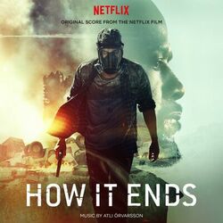 Cover of HOW IT ENDS (Original Score From The Netflix Film)
