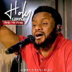 Cover of Holy Ghost Help Me Pray (Prayer & Meditation Version)