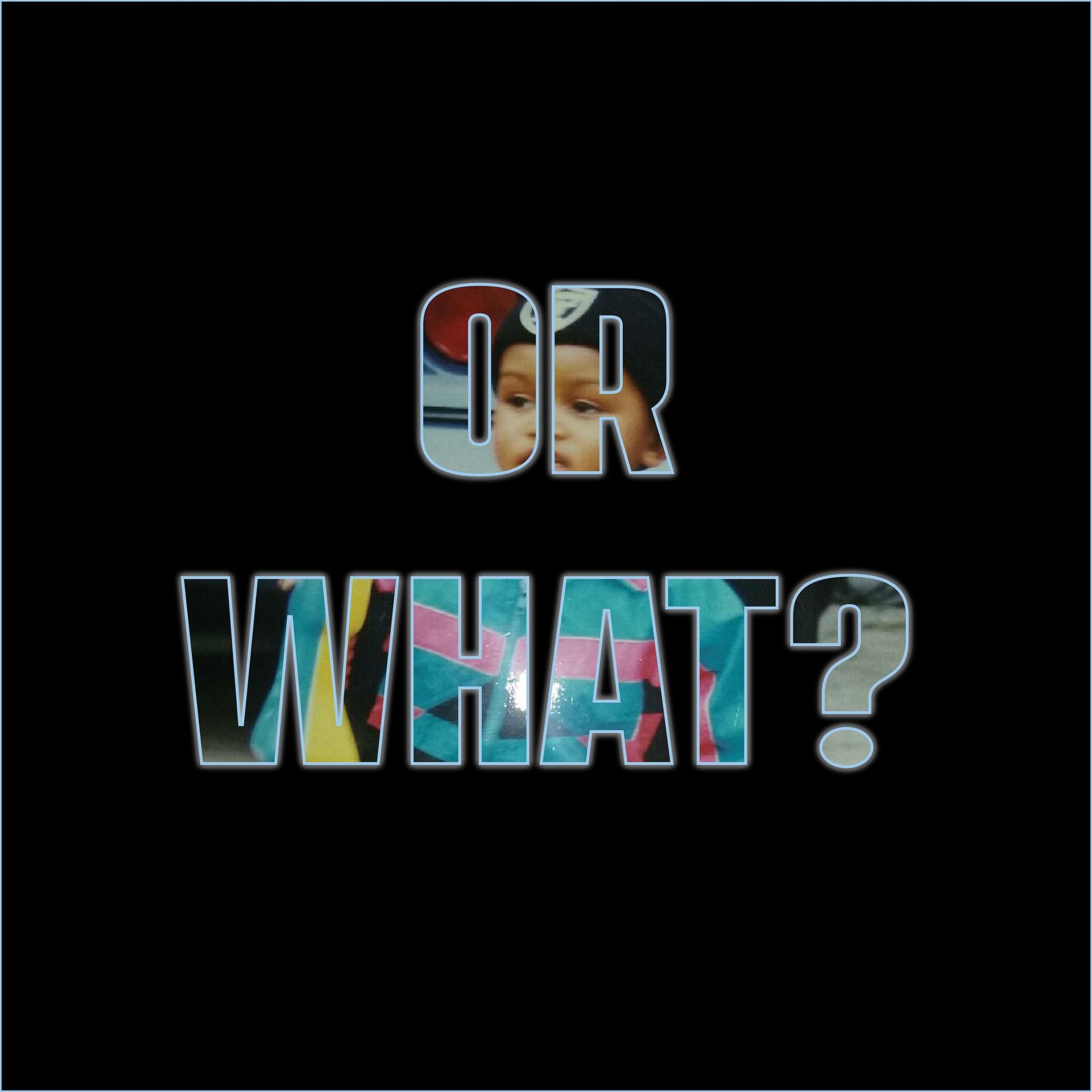 Album cover of Or What? (Radio Edit)