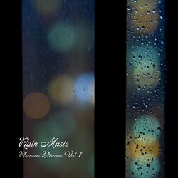 Cover of Rain Music: Pleasant Dreams Vol. 1