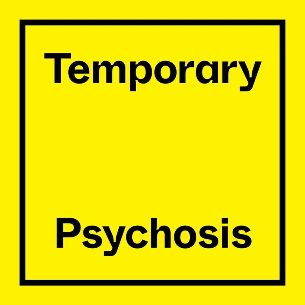 Picture of Temporary Psychosis