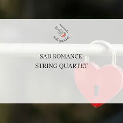 Cover of Sad Romance - String Quartet