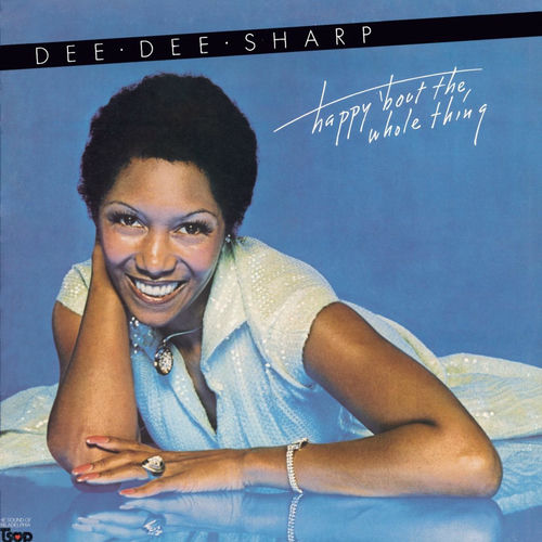 美盤 レア Dee Dee Sharp Happy ‘bout Dee Dee Sharp - Happy 'Bout The Whole Thing | Deezer