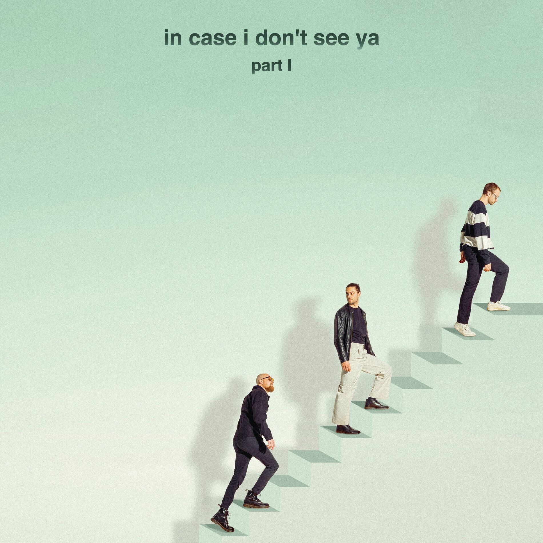 Album cover of in case i don't see ya, pt.I