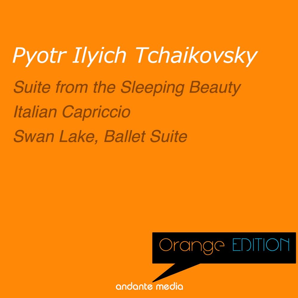 Picture of Orange Edition - Tchaikovsky: Suite from the Sleeping Beauty & Swan Lake, Ballet Suite