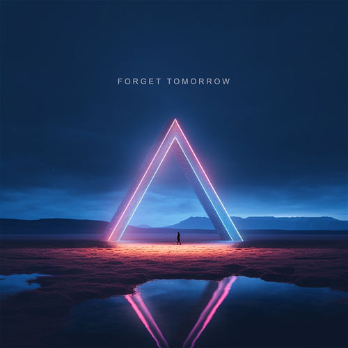 Forget Tomorrow artwork