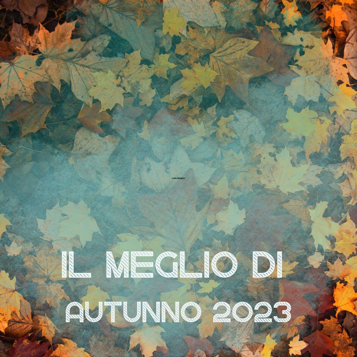Album cover of IL MEGLIO DI Autunno 2023