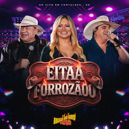 Eitaa Forrozãoo (Ao Vivo em Fortaleza)