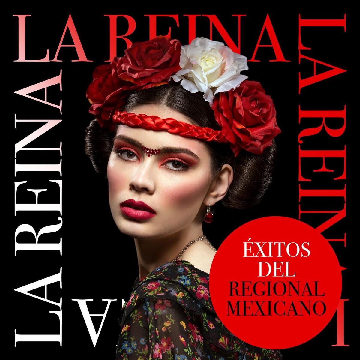 Album cover of La Reina: Éxitos del Regional Mexicano