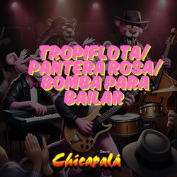 Cover of Tropiflota/ Pantera Rosa/ Bomba para Bailar.