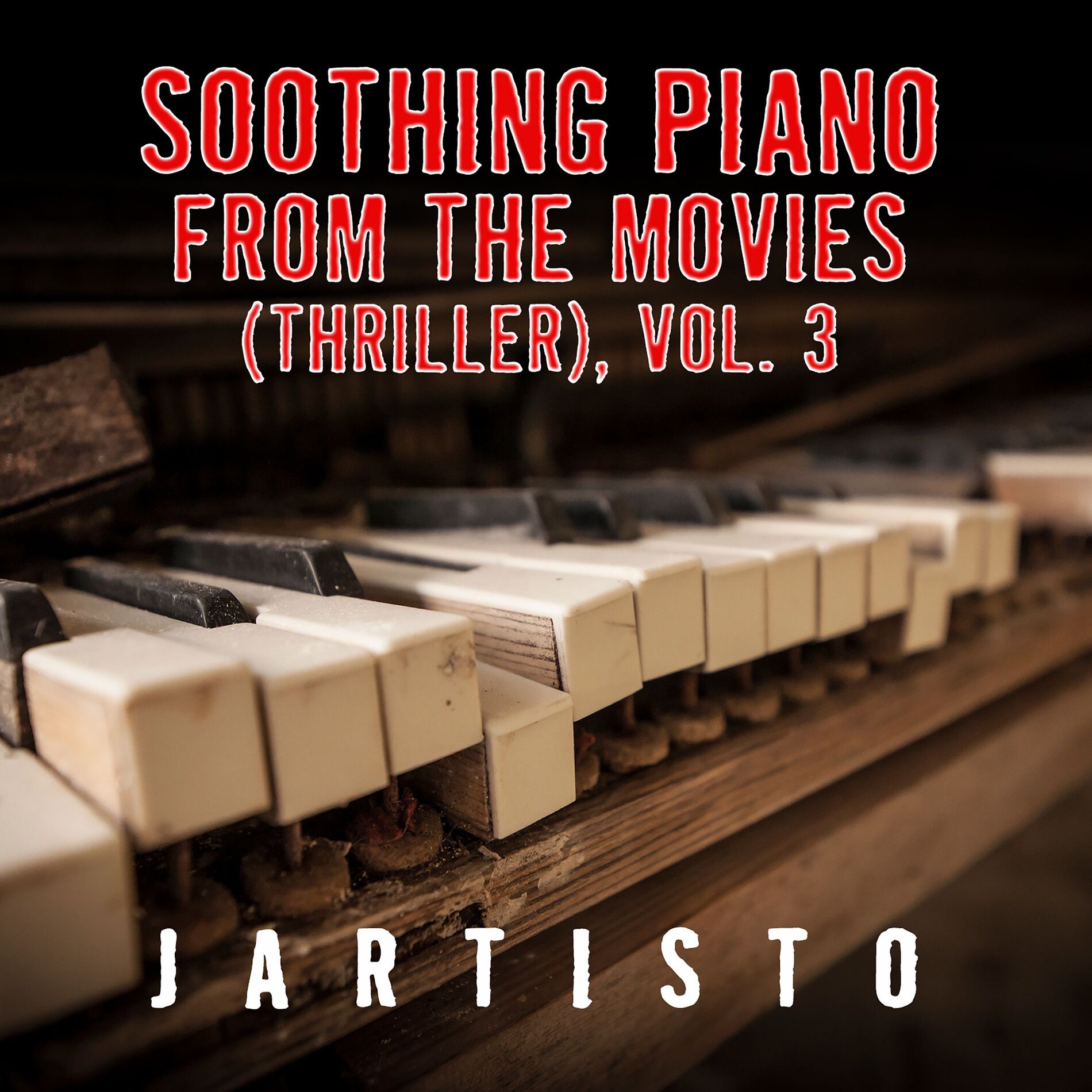 Album cover of Soothing Piano from the Movies Vol. 3 (Thriller)