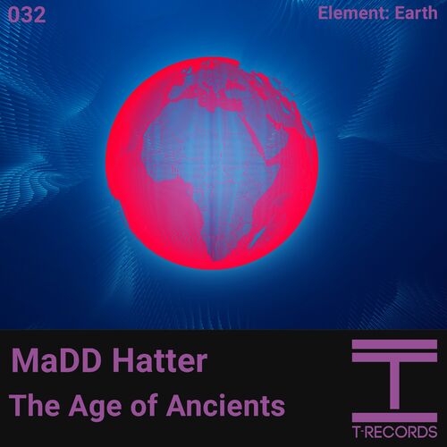  Madd Hatter - The Age of Ancients (2024) 