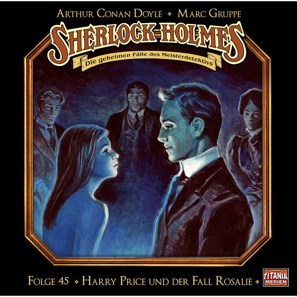 Folge 45: Harry Price und der Fall Rosalie cover
