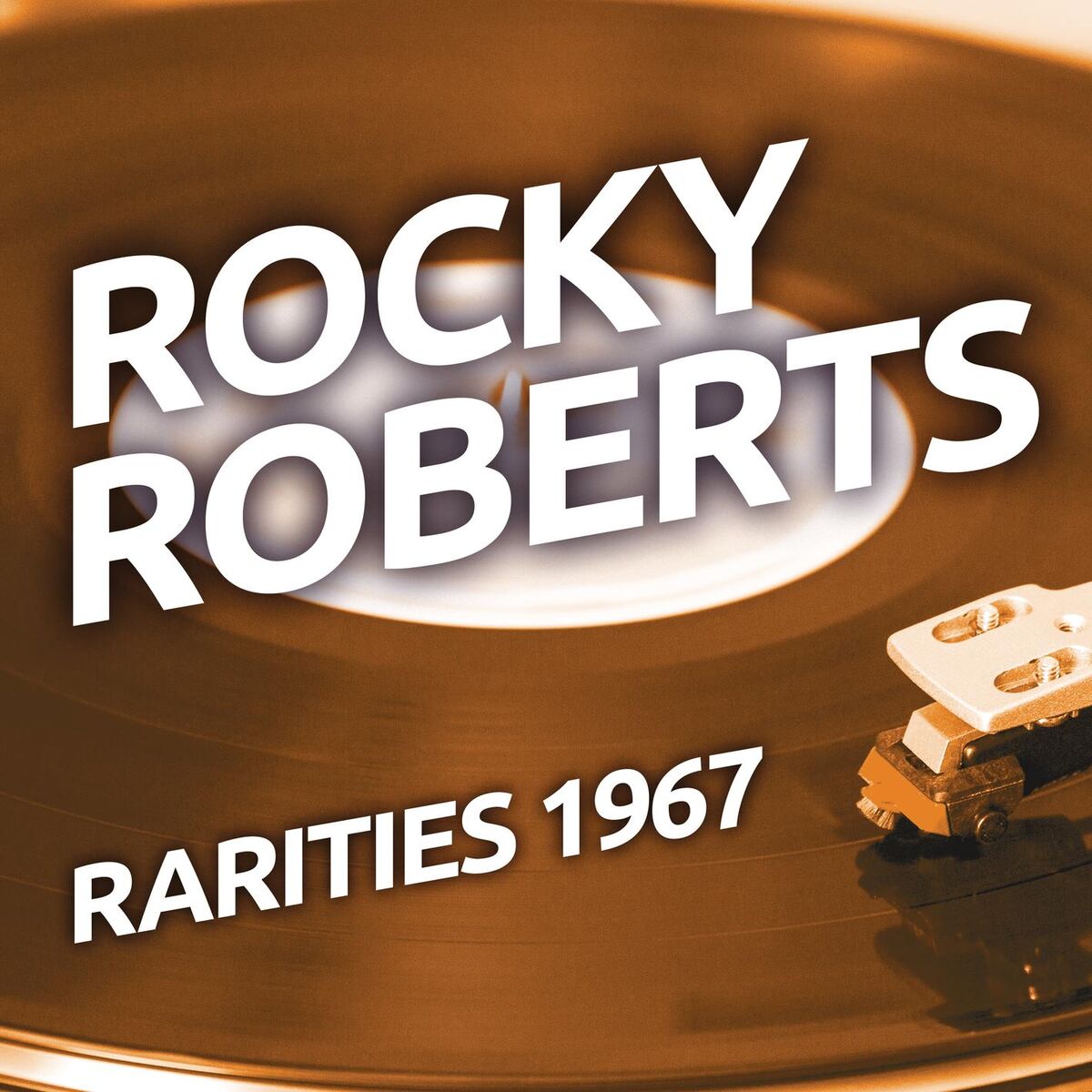 Album cover of Rocky Robertsl - Rarities 1967