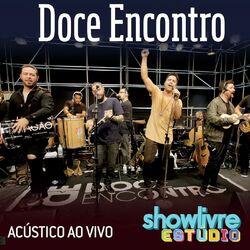 Cover of Doce Encontro no Estúdio Showlivre (Acústico) (Ao Vivo)