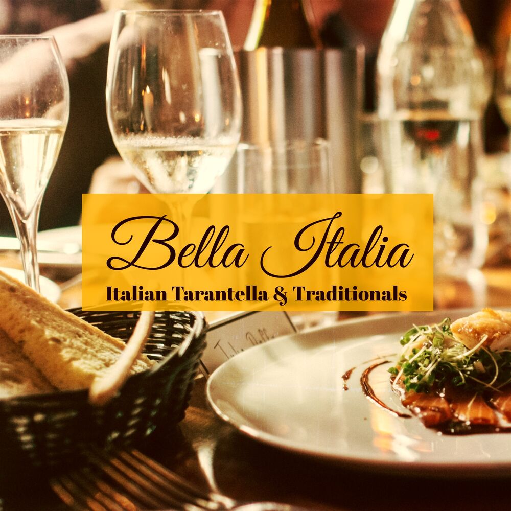 Picture of Bella Italia, Italian Tarantella & Traditionals – Instrumental Italian Music for Italian Restaurant in Little Italy, New York City