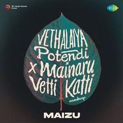Cover of Vethalaiya Potendi X Mainaru Vetti Katti (Mashup)