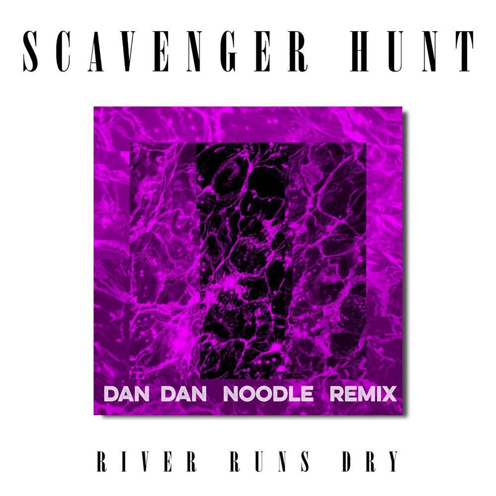 Picture of River Runs Dry (Dan Dan Noodle Remix)