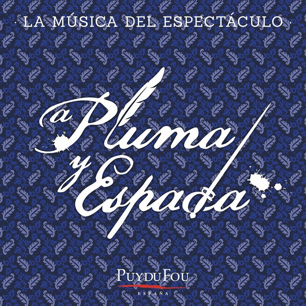 Picture of A Pluma y Espada (La Música del Espectáculo "Puy du Fou - España")
