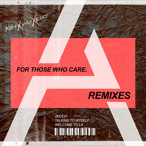 For Those Who Care. (Remixes)