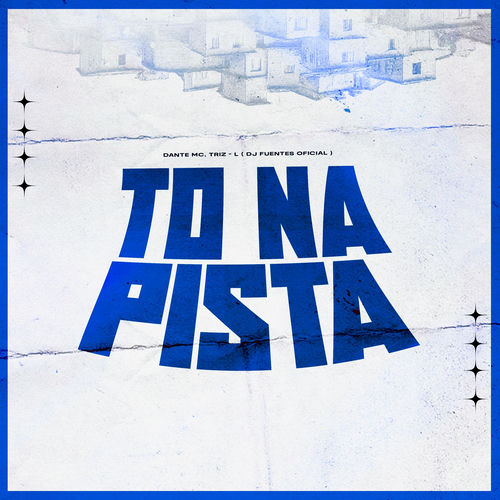 To Na Pista