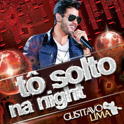 Cover of Tô Solto na Night