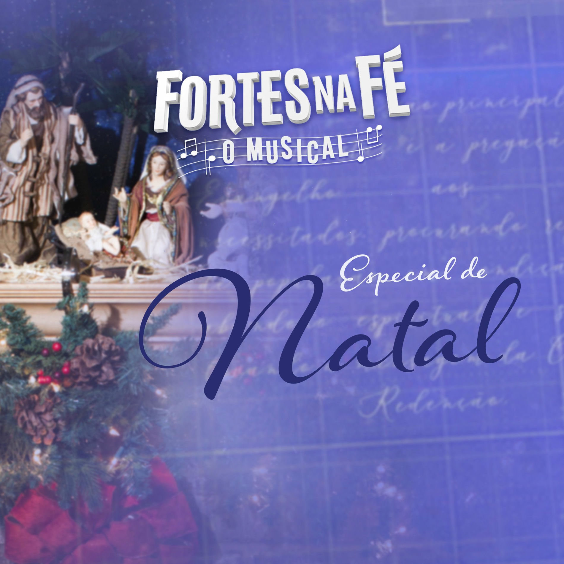 Album cover of Fortes na Fé, O Musical - Especial de Natal