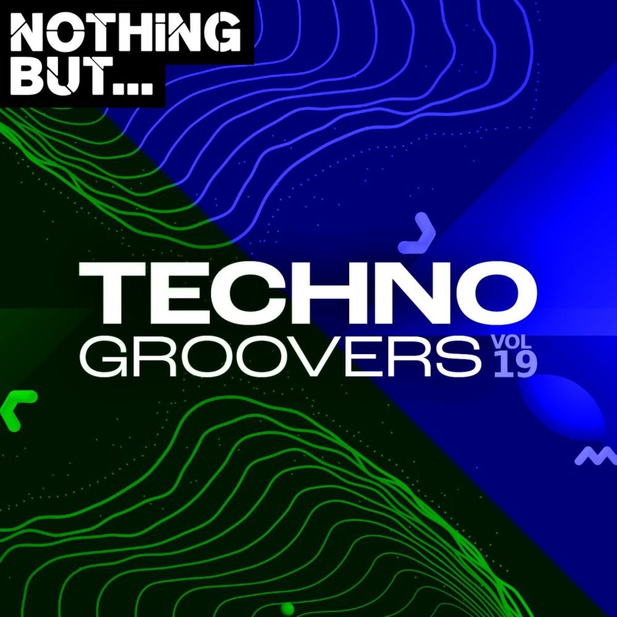 Album cover of Nothing But... Techno Groovers, Vol. 19