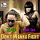 Don't Wanna Fight