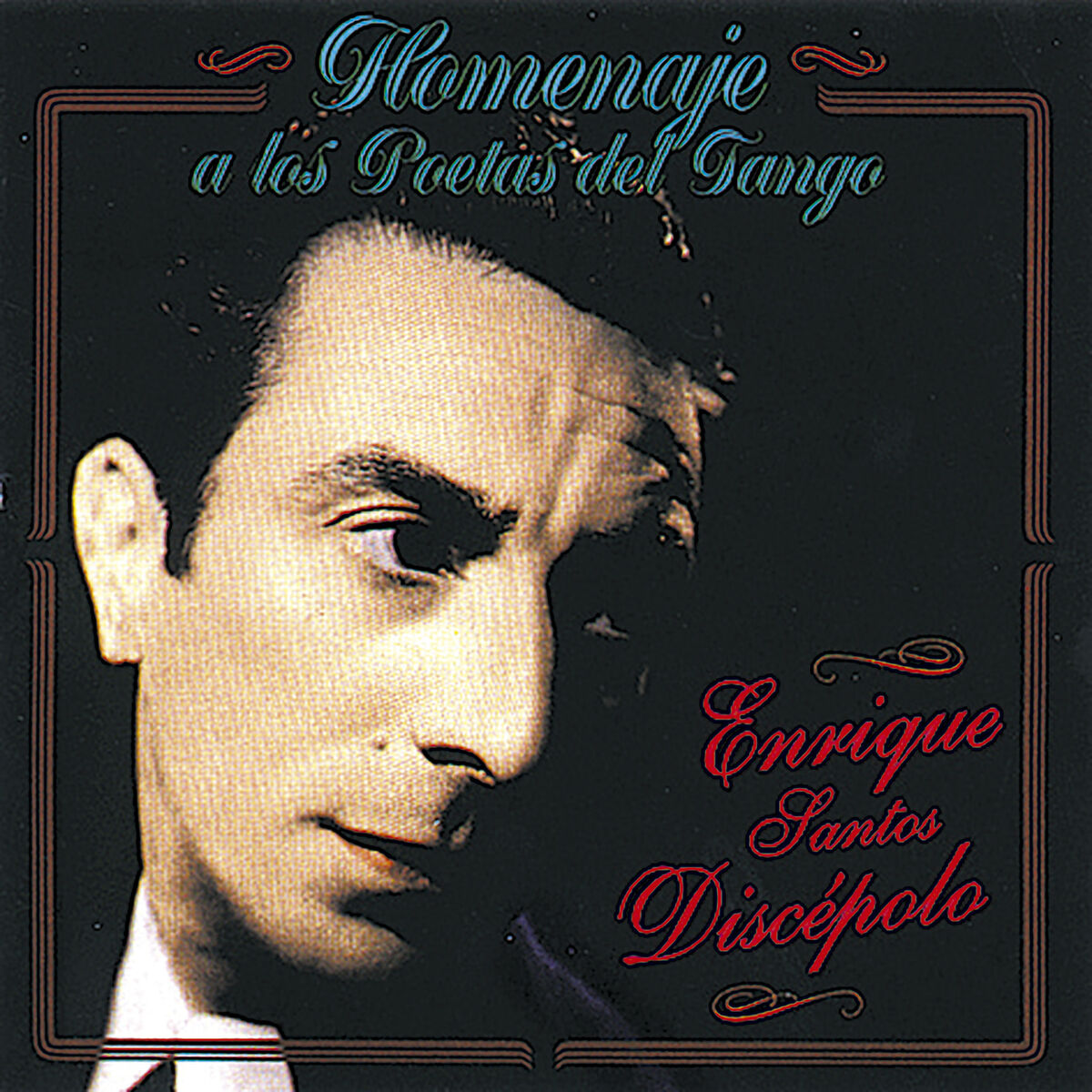Album cover of Homenaje a los Poetas del Tango - Enrique Santos Discepolo