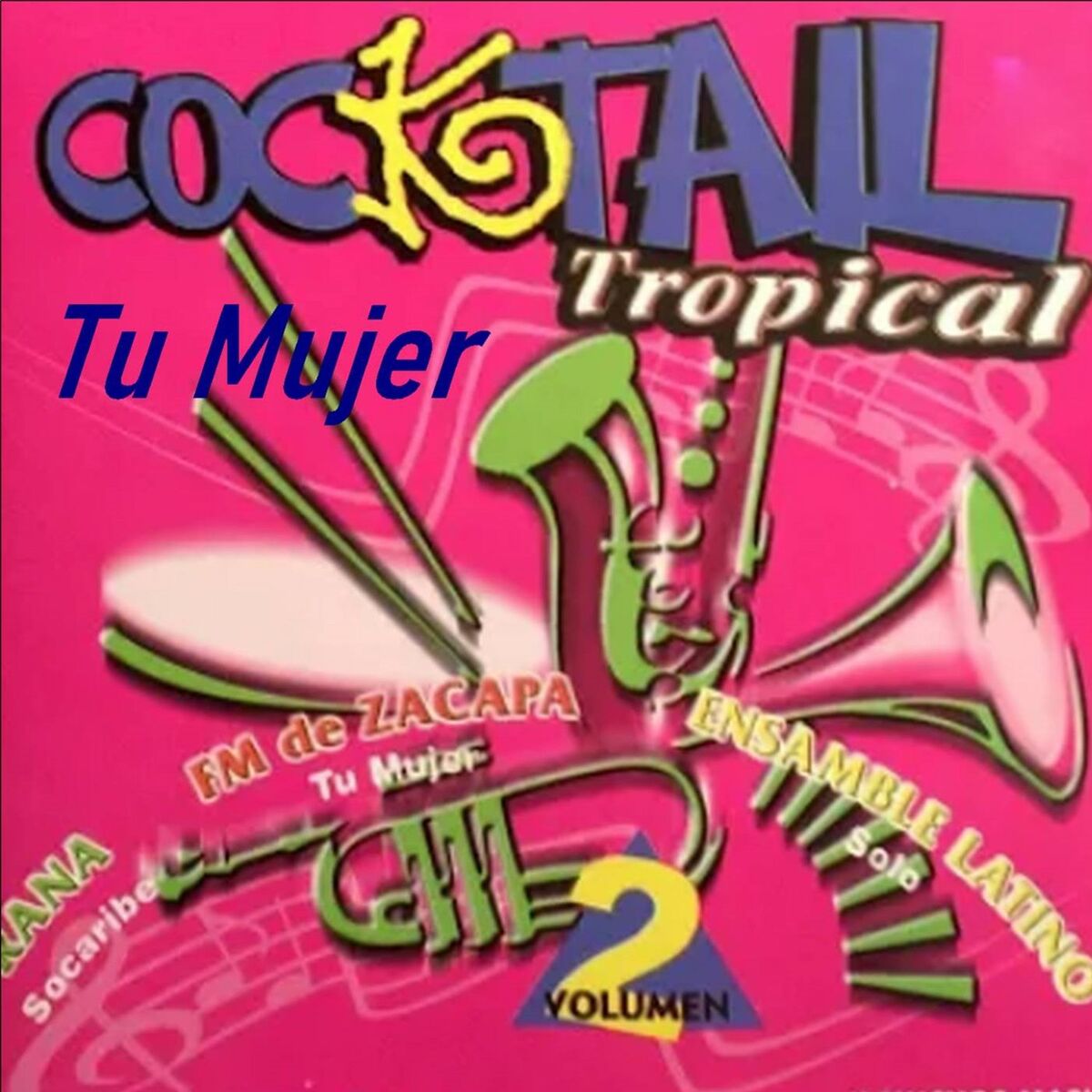 Album cover of Cocktail Tropical, Vol. 2: Tu Mujer
