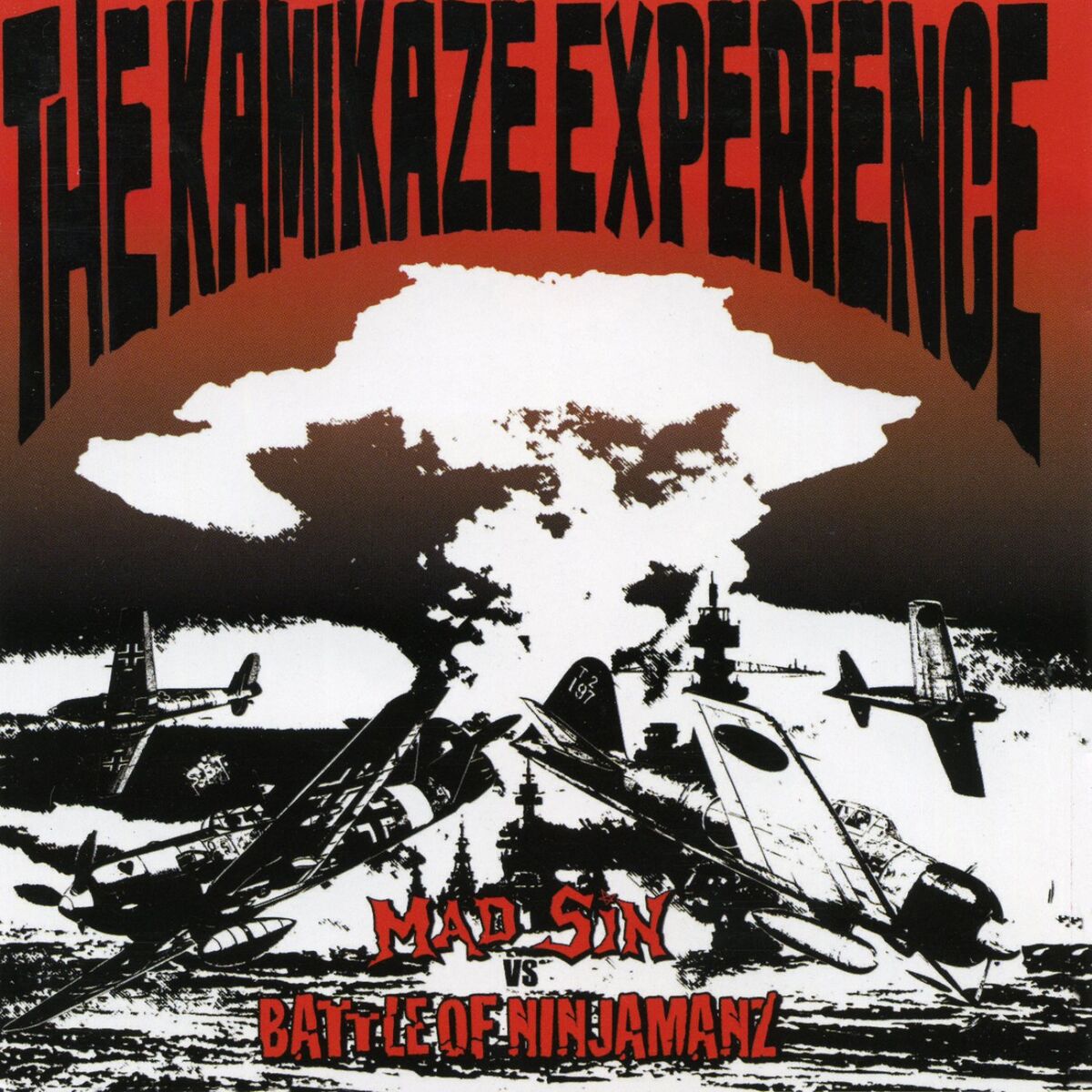 Album cover of Mad Sin Vs Battle Of Ninjamanz: The Kamikaze Experience