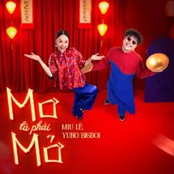 Cover of Mơ Là Phải Mở