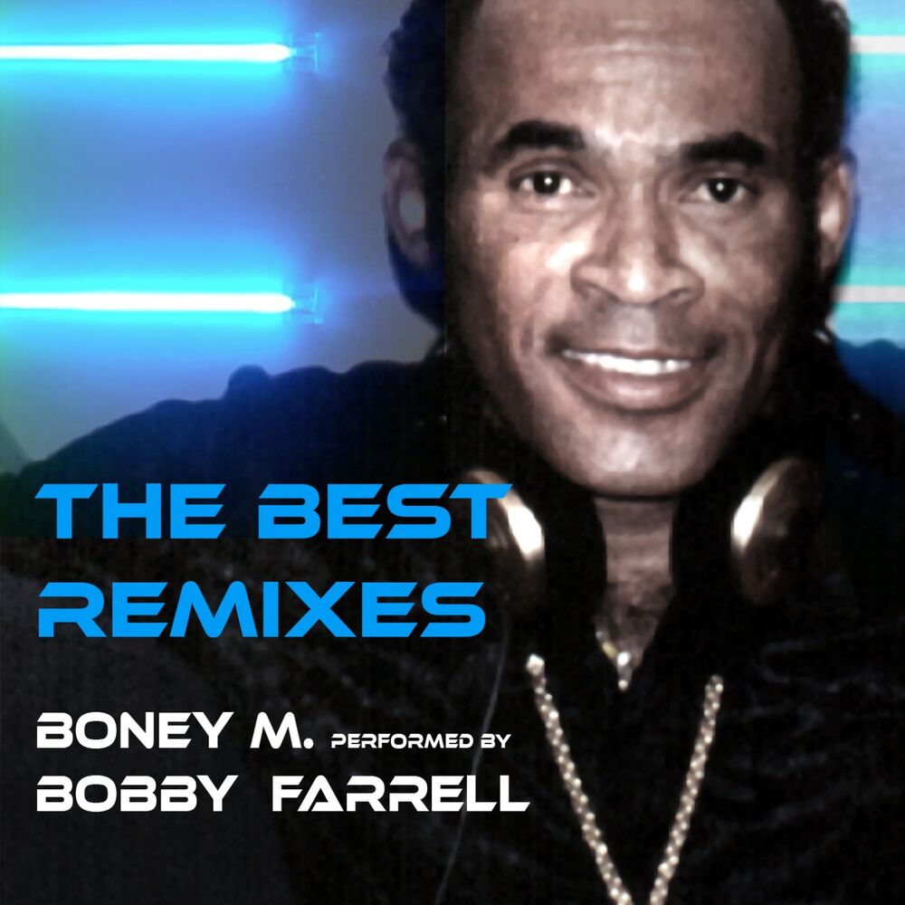 Picture of Boney M. Performed by Bobby Farrell (The Best Remixes)