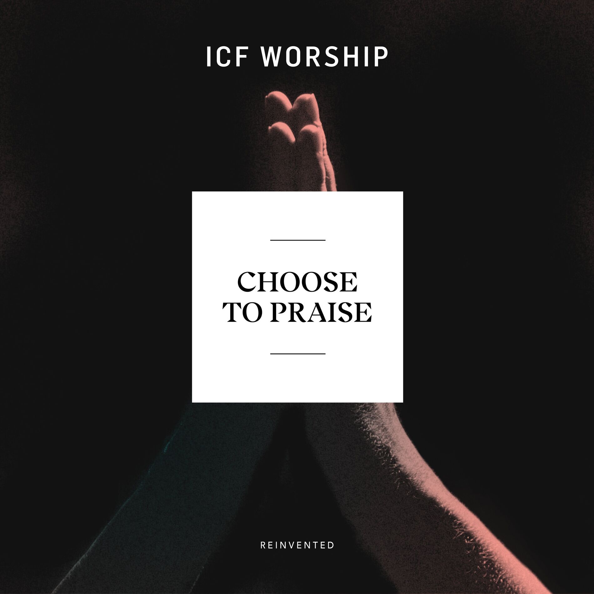 Album cover of Choose to Praise (Reinvented)