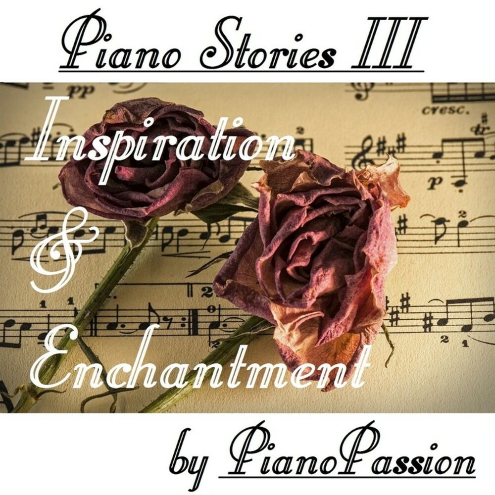 Picture of Piano Stories III: Inspiration and Enchantment