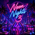 Neon Nights 3