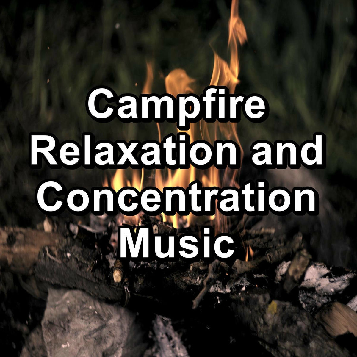 Album cover of Campfire Relaxation and Concentration Music