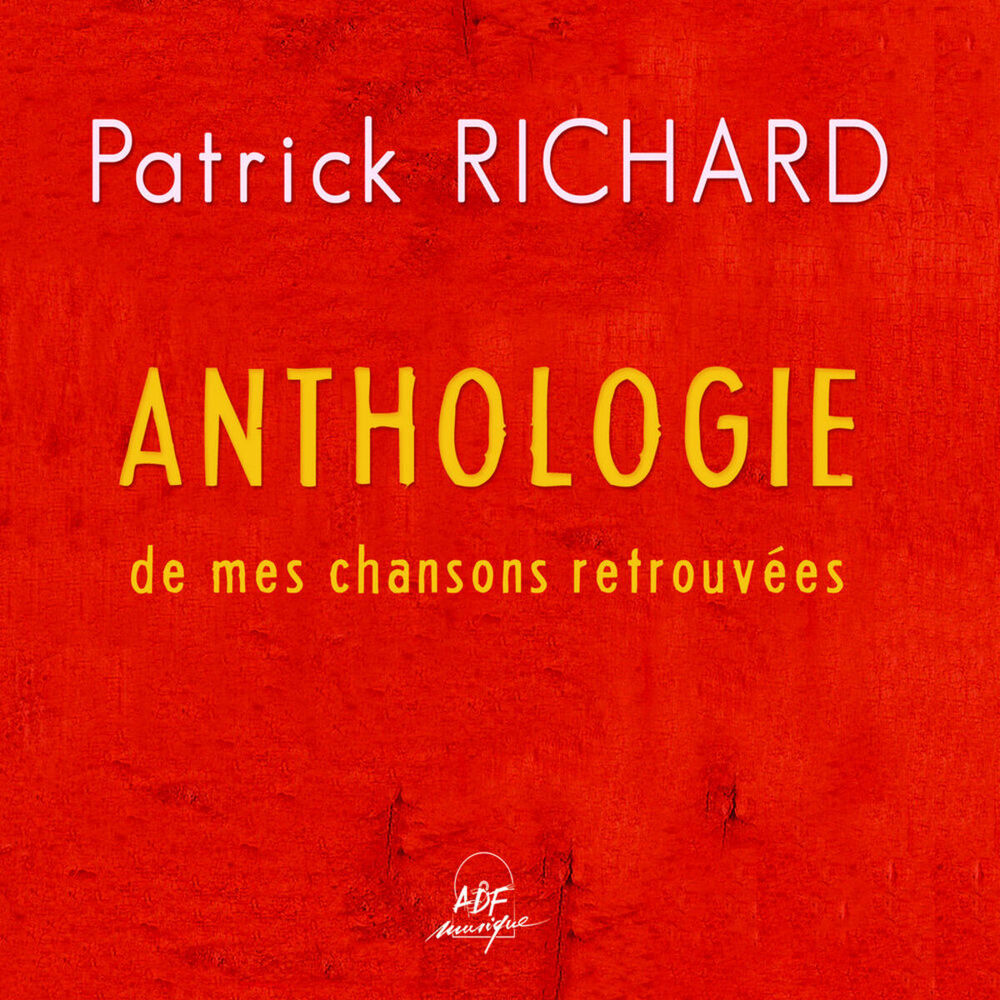Picture of Anthologie de mes chansons retrouvées