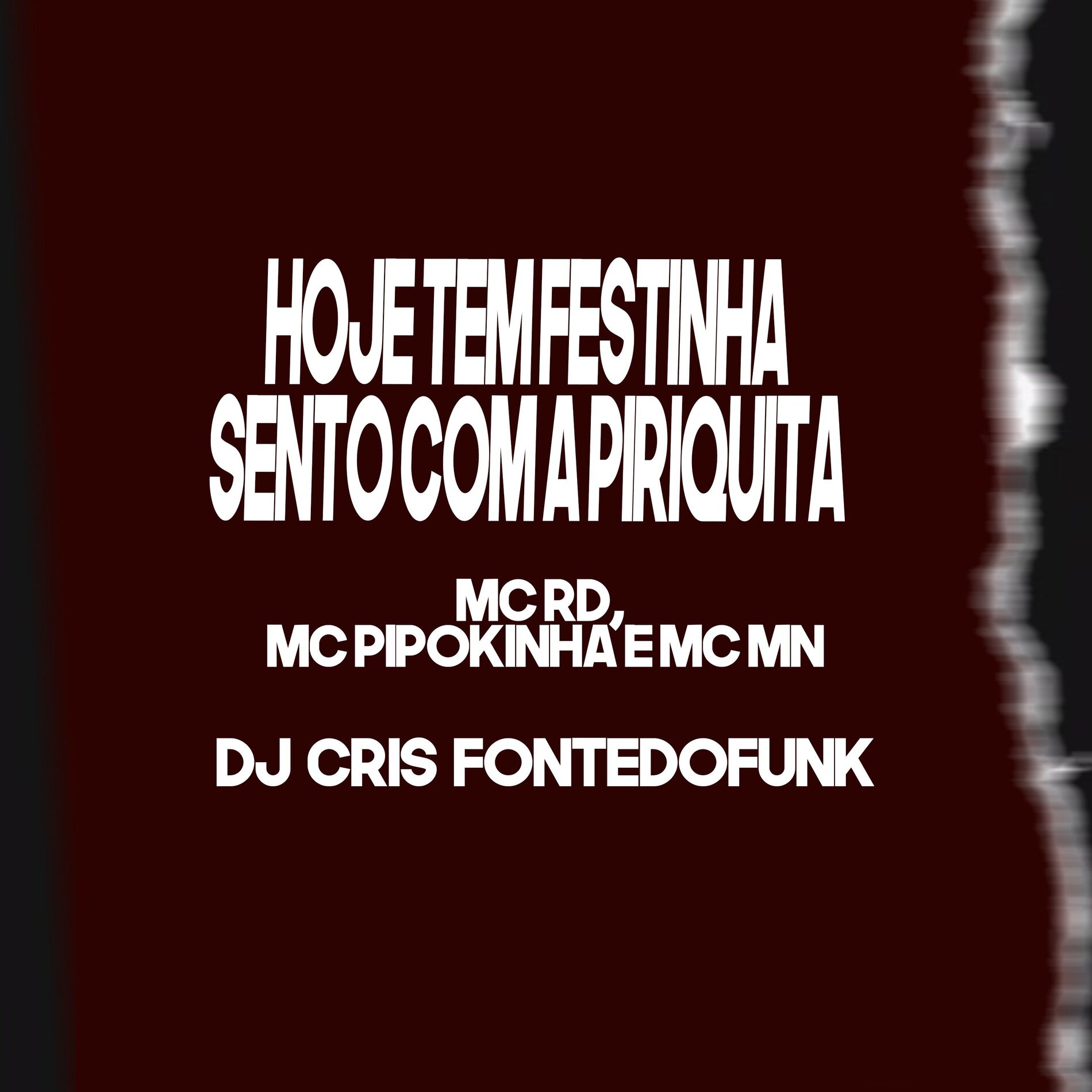 Album cover of Hoje Tem Festinha - Sento Com a Piriquita