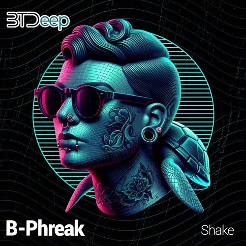 B-Phreak - Shake (2025) B-Phreak - Shake (2025)